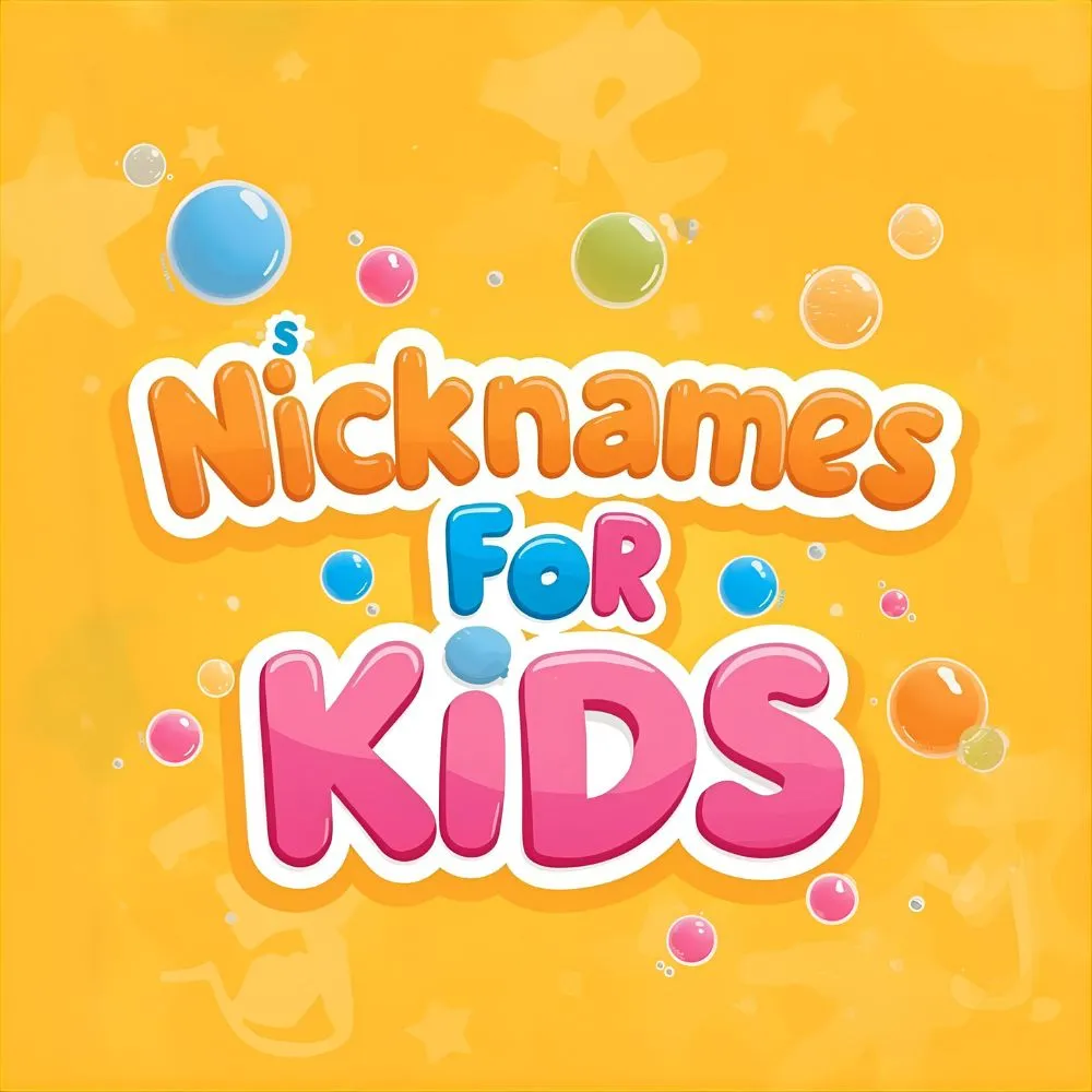 Nicknames for Kids