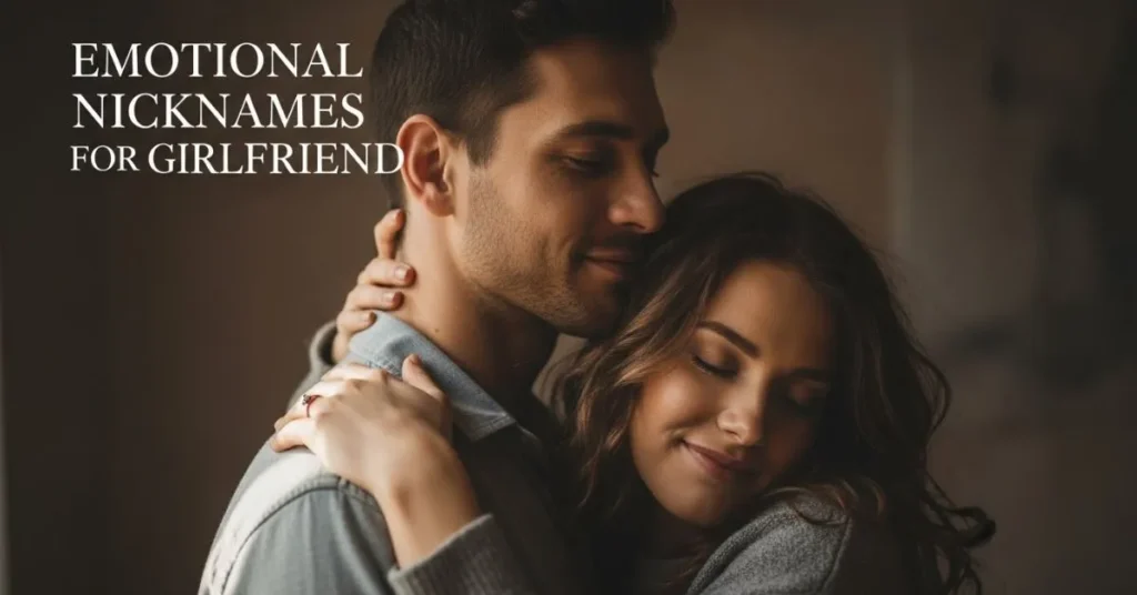 Emotional Nicknames For Girlfriend