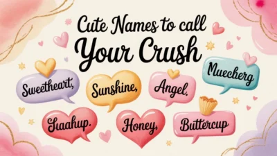 Cute Names to Call Your Crush