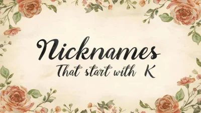 Nicknames That Start With K