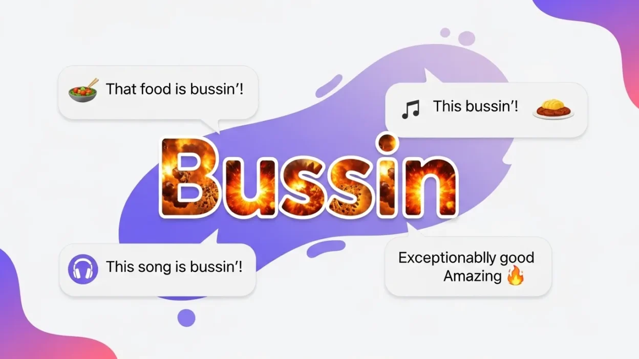 Bussin Slang Meaning