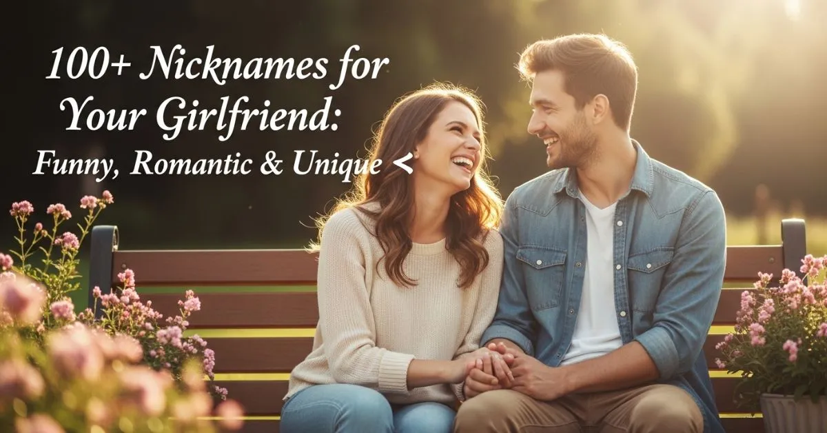 Nicknames For Your Girlfriend