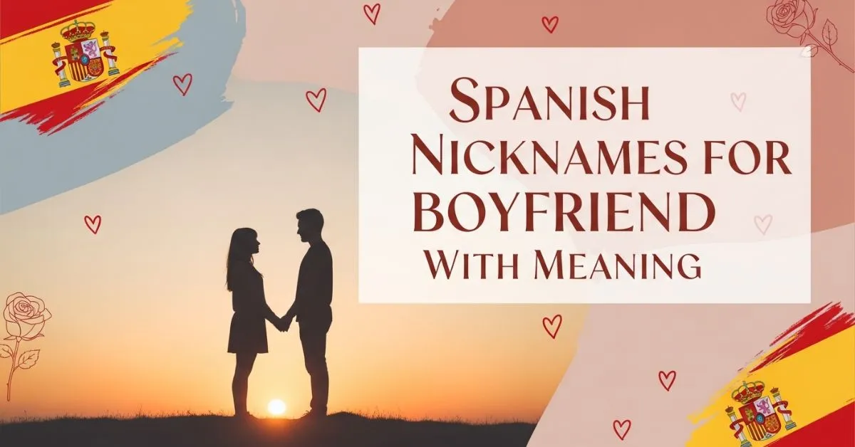 Spanish Nicknames For Boyfriend