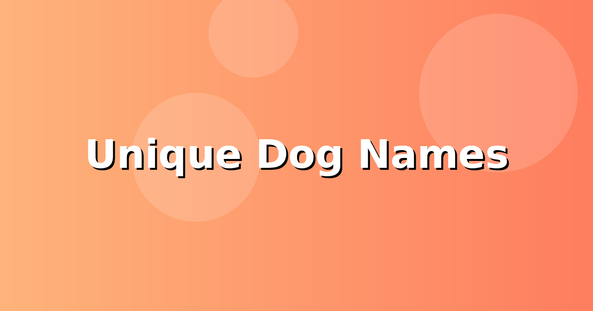 Unique Dog Names